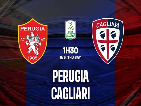 Soi kèo bóng đá hôm nay Perugia vs Cagliari, 1h30 ngày 6/5