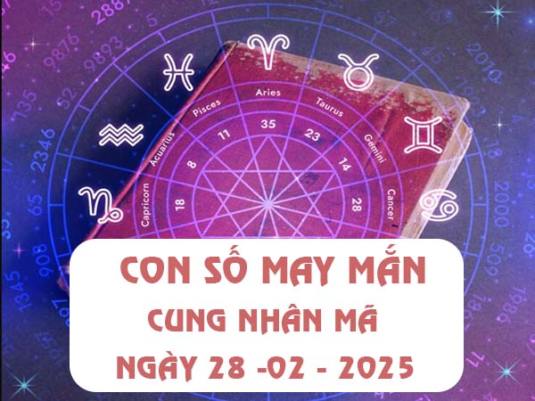 Con số may mắn của cung Nhân Mã ngày 28/2/2025