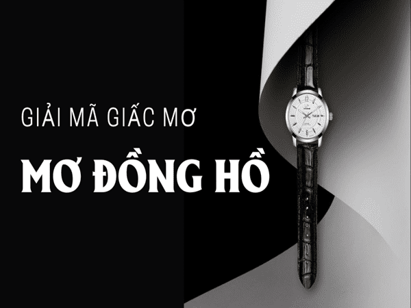 Mơ thấy đồng hồ theo từng khía cạnh cuộc sống