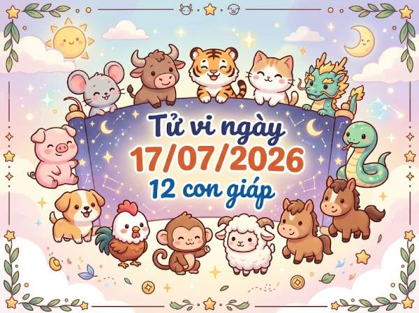 Tổng quan tử vi ngày 17/07/2026 hôm nay thứ 6